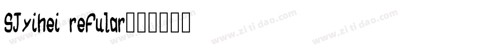 SJyihei refular字体转换